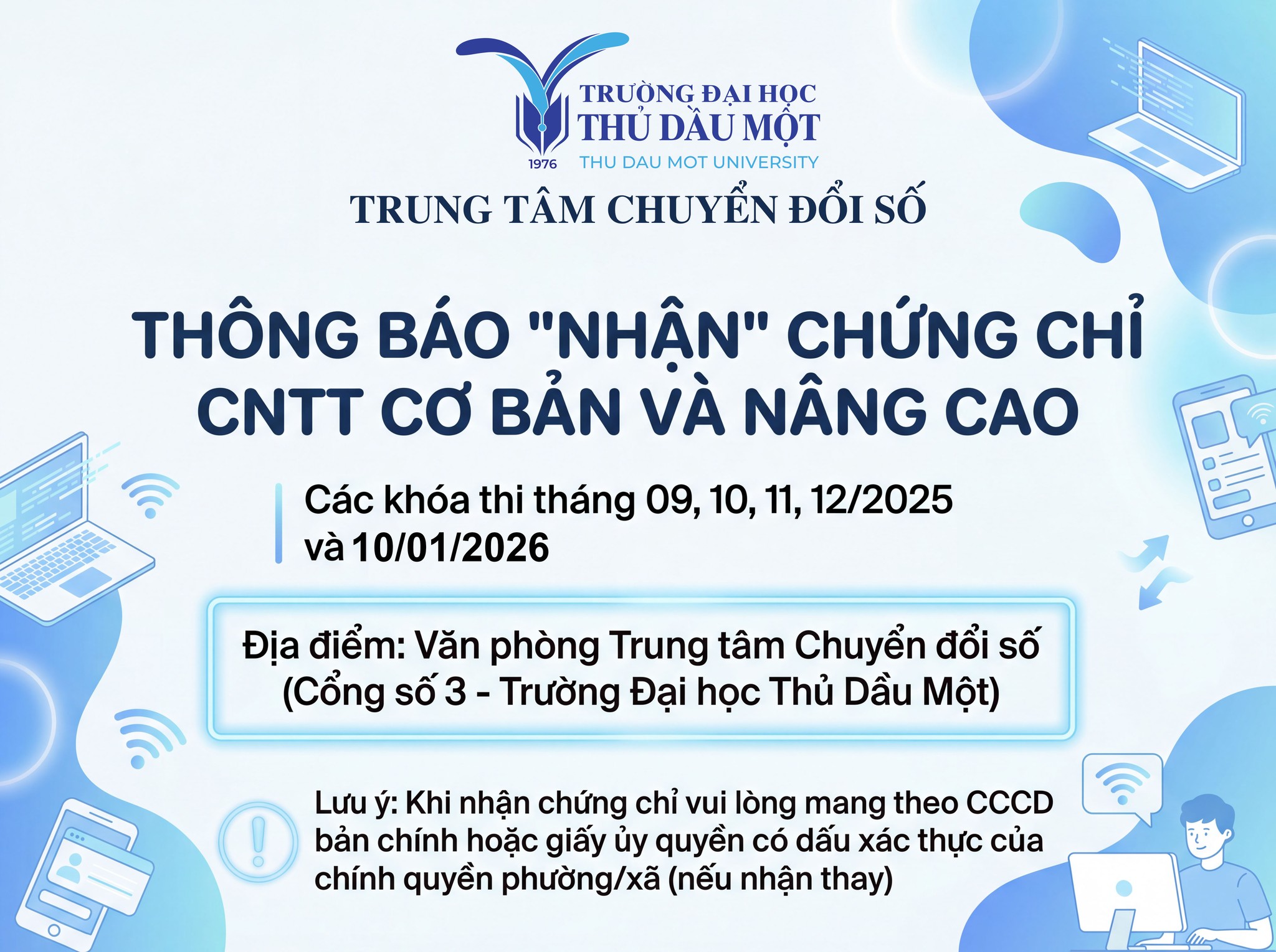 Thông báo nhận chứng chỉ Ứng dụng CNTT khóa thi Tháng 9 - 10 - 11 - 12 năm 2025 và Tháng 1 năm 2026